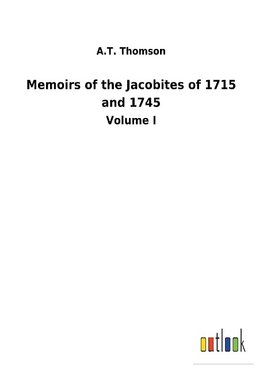 Memoirs of the Jacobites of 1715 and 1745