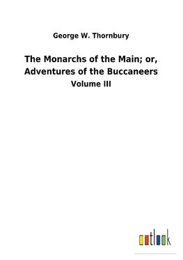 The Monarchs of the Main; or, Adventures of the Buccaneers