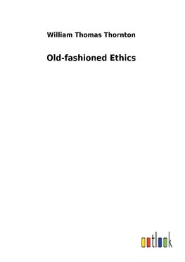 Old-fashioned Ethics