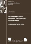 Technologietransfer zwischen Wissenschaft und Wirtschaft. Habilitationsschrift