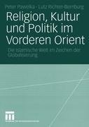 Religion, Kultur und Politik im Vorderen Orient