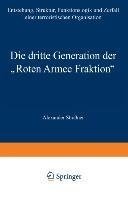 Die dritte Generation der "Roten Armee Fraktion"