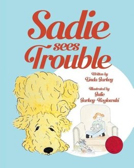 Sadie Sees Trouble (paperback)