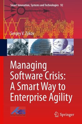 Managing Software Crisis: A Smart Way to Enterprise Agility