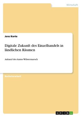 Digitale Zukunft des Einzelhandels in ländlichen Räumen