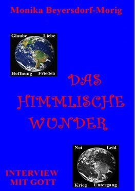 Das himmlische Wunder