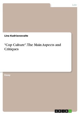 "Cop Culture". The Main Aspects and Critiques