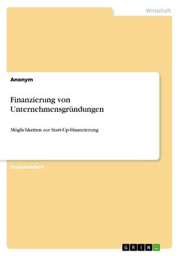 Finanzierung von Unternehmensgründungen