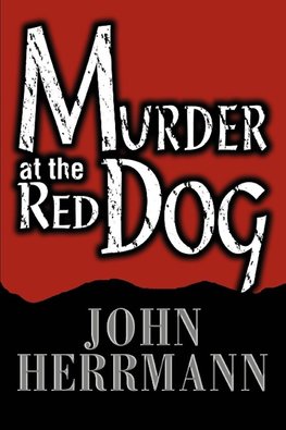 Murder at the Red Dog