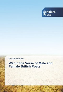 War in the Verse of Male and Female British Poets