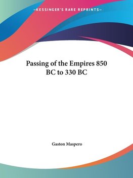 Passing of the Empires 850 BC to 330 BC