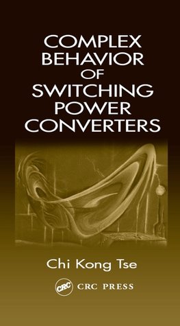 Tse, C: Complex Behavior of Switching Power Converters