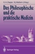 Das Philosophische und die praktische Medizin