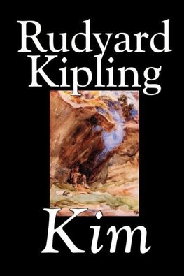 Kim by Rudyard Kipling, Fiction, Literary