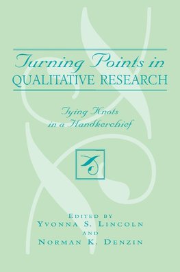 Turning Points in Qualitative Research