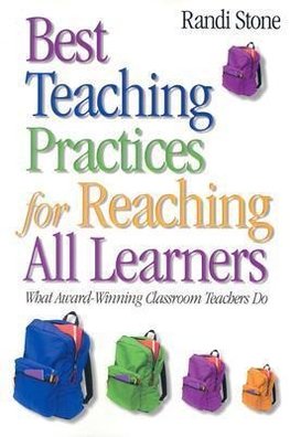 Stone, R: Best Teaching Practices for Reaching All Learners