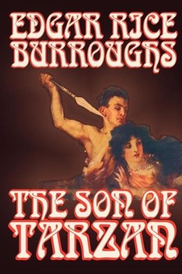 The Son of Tarzan by Edgar Rice Burroughs, Fiction, Literary, Action & Adventure