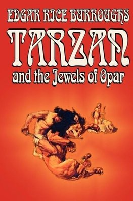 Tarzan and the Jewels of Opar by Edgar Rice Burroughs, Fiction, Literary, Action & Adventure