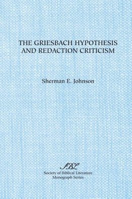 The Griesbach Hypothesis and Redaction Criticism