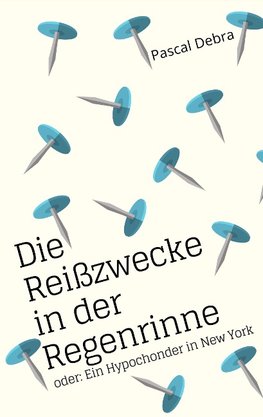 Die Reißzwecke in der Regenrinne