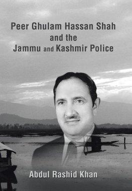 Peer Ghulam Hassan Shah and the Jammu and Kashmir Police