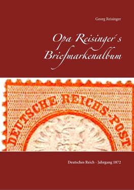 Opa Reisinger's Briefmarkenalbum