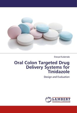 Oral Colon Targeted Drug Delivery Systems for Tinidazole