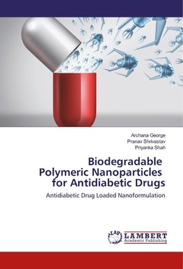 Biodegradable Polymeric Nanoparticles for Antidiabetic Drugs