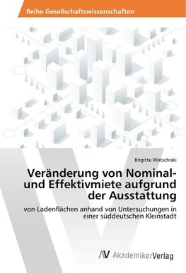 Veränderung von Nominal- und Effektivmiete aufgrund der Ausstattung