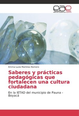 Saberes y prácticas pedagógicas que fortalecen una cultura ciudadana