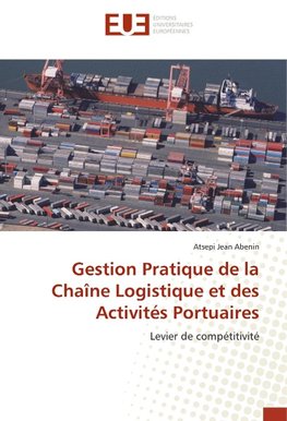 Gestion Pratique de la Chaîne Logistique et des Activités Portuaires