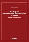 Der Weg zur Wirtschafts- und Währungsunion in Europa