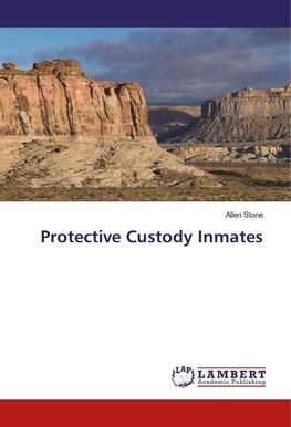 Protective Custody Inmates