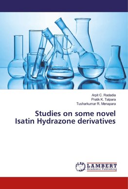 Studies on some novel Isatin Hydrazone derivatives