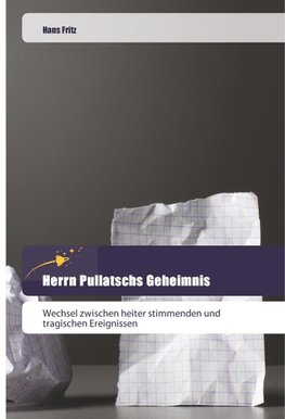 Herrn Pullatschs Geheimnis