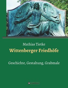 Wittenberger Friedhöfe