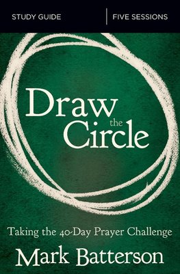 Batterson, M: Draw the Circle Study Guide