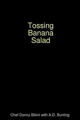 Tossing Banana Salad