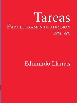 Tareas para el examen de admisiÑn 2da. Ed.