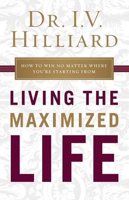 Living the Maximized Life | Softcover