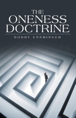 The Oneness Doctrine