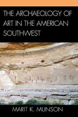 Archaeology of Art in the American Southwest