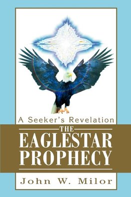 The Eaglestar Prophecy