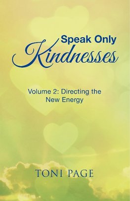 Speak Only Kindnesses