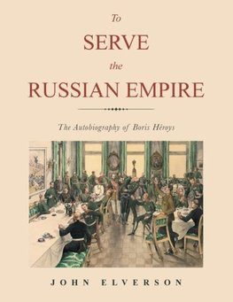 To Serve the Russian Empire