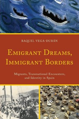 Emigrant Dreams, Immigrant Borders