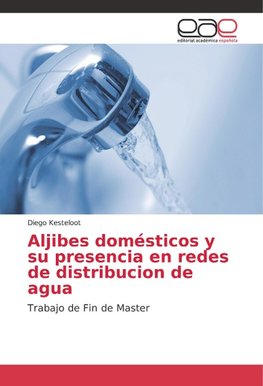 Aljibes domésticos y su presencia en redes de distribucion de agua