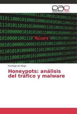 Honeypots: análisis del tráfico y malware