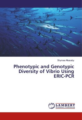 Phenotypic and Genotypic Diversity of Vibrio Using ERIC-PCR