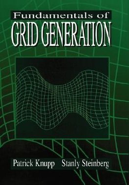 Knupp, P: Fundamentals of Grid Generation